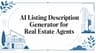 AI Listing Description Generator for Real Estate Agents