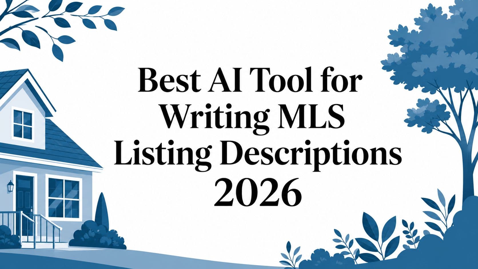 Best AI Tool for Writing MLS Listing Descriptions 2026